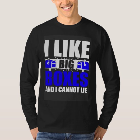 I Like Big Boxes Postal Mailman Worker Postmen Tシャツ (正面)
