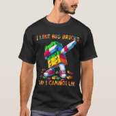 I Like Big Bricks &amp; I Can't Lie Funny Master B Tシャツ (正面)