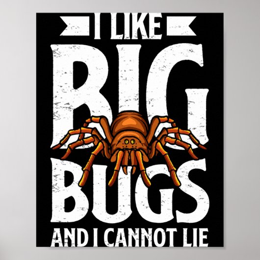 I Like Big Bugs And I Cannot Lie Funny Tarantula L ポスター (正面)