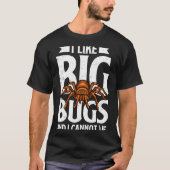 I Like Big Bugs And I Cannot Lie Funny Tarantula L Tシャツ (正面)