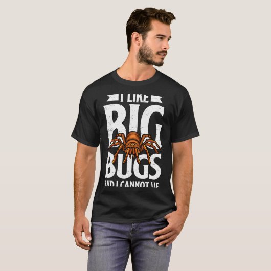 I Like Big Bugs And I Cannot Lie Funny Tarantula L Tシャツ (正面フル)
