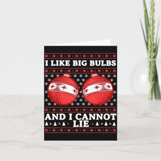 I Like Big Bulbs And I Cannot Lie Funny Christmas  カード (正面)