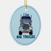 I Like Big Trucks-Trucker セラミックオーナメント (右)