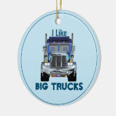 I Like Big Trucks-Trucker セラミックオーナメント (左)