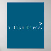 I Like Birds Funny Minimalist Birdwatching Introve ポスター (正面)