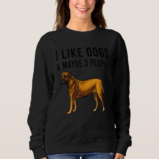 I Like Boerboel Dogs And Maybe 3 People スウェットシャツ (正面)