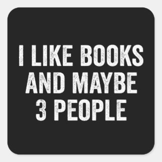 I Like Books And Maybe 3 People スクエアシール