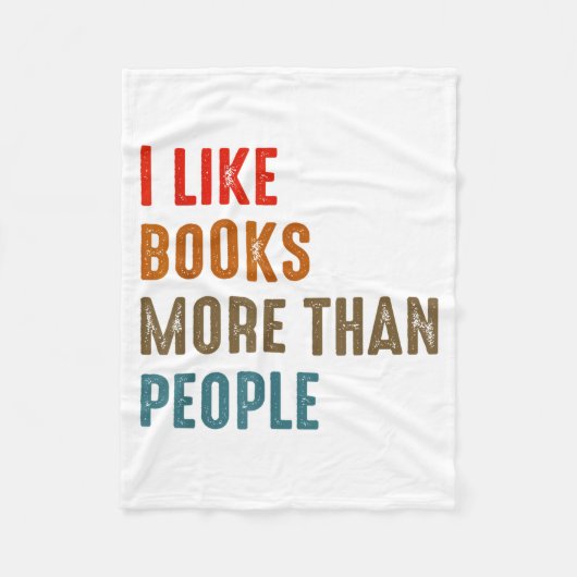 I Like Books More Than People Funny Book Lovers Bo フリースブランケット (正面)