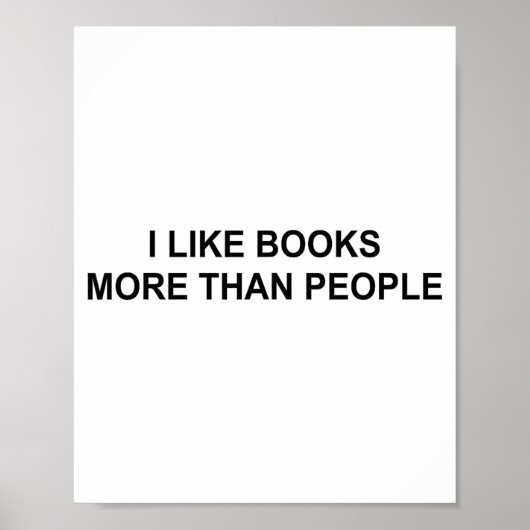 I Like Books More Than People Funny Book Lovers Bo ポスター (正面)