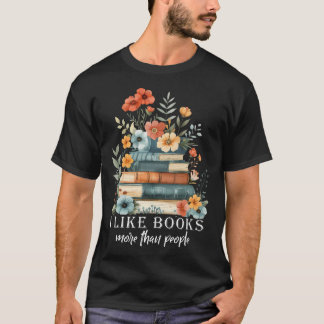 I Like Books More Than People Reading Reader Bookw Tシャツ
