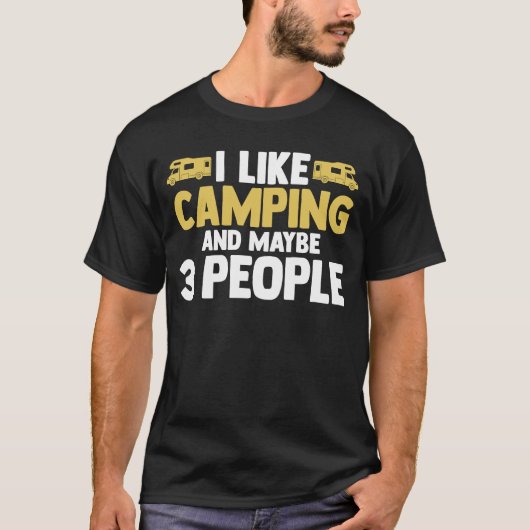 I like camping and maybe 3 people camper RV carava Tシャツ (正面)