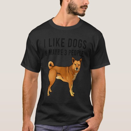 I Like Canaan Dogs And Maybe 3 People Tシャツ (正面)