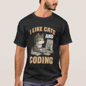 I Like Cats and Coding Programmer Passion Tech - 1 Tシャツ (正面)