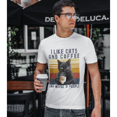 I Like Cats and Coffee And maybe 3 People Cat Love Tシャツ