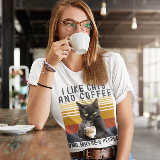 I Like Cats and Coffee And maybe 3 People Cat Love Tシャツ