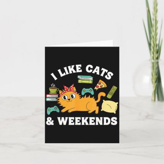 I Like Cats And Weekends Lover Funny Cozy Gamer Qu カード (正面)