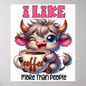 I Like Coffee More Than People ポスター (正面)