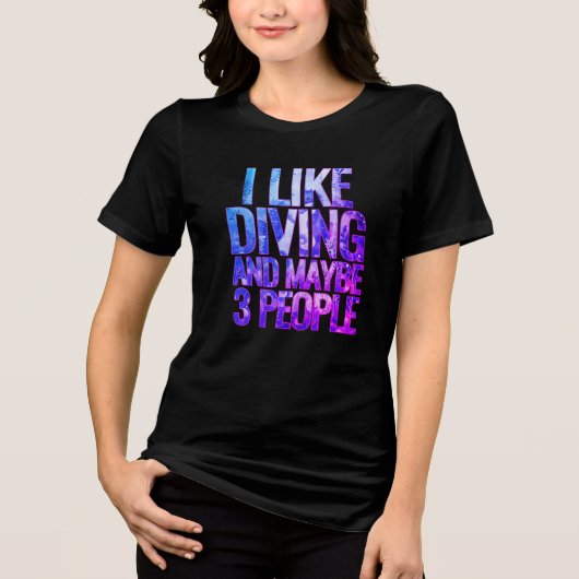 i like diving and maybe 3 people トライブレンドＴシャツ (正面)