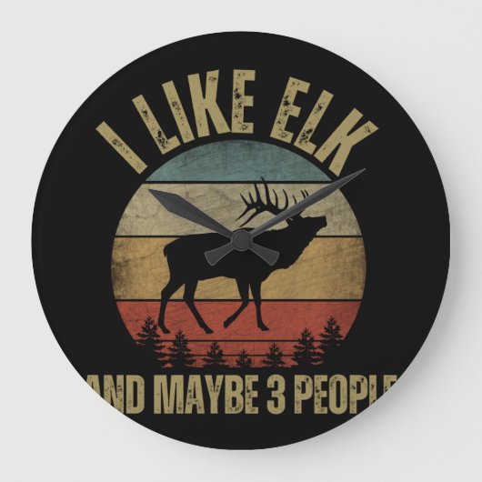 I LIKE ELK AND MAYBE 3 PEOPLE ラージ壁時計 (正面)