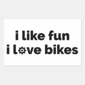 I Like Fun I Love Bikes 長方形シール (正面)