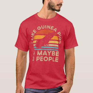 I Like Guinea Pigs And Maybe 3 People2899 Tシャツ