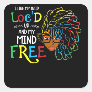 I Like Hair Loc'd Up Black Women Birthday スクエアシール