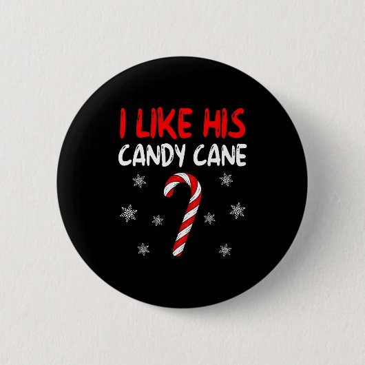 I Like His Candy Cane Christmas Couples Xmas Match 缶バッジ (正面)