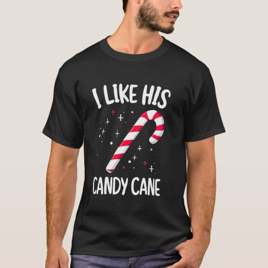 I Like His Candy Cane Christmas Xmas Party Adult H Tシャツ (正面)