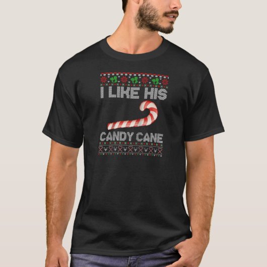 I Like His Candy Cane Funny Couples Ugly Christmas Tシャツ (正面)
