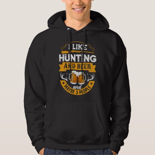 I like hunting and beer and maybe 3 people funny f パーカ (正面)