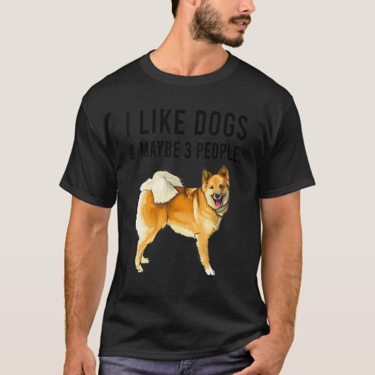 I Like Icelandic Sheepdog Dogs And Maybe 3 People Tシャツ (正面)