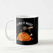 I Like It Moist Funny Thanksgiving Turkey Design F コーヒーマグカップ (左)