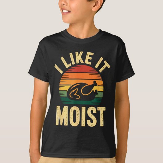 I Like It Moist Uni Kids Black Thanksgiving  Tシャツ (正面)