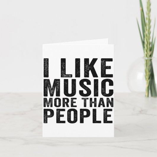 I Like Music More Than People Funny Musicians Sayi カード (正面)