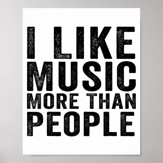 I Like Music More Than People Funny Musicians Sayi ポスター (正面)