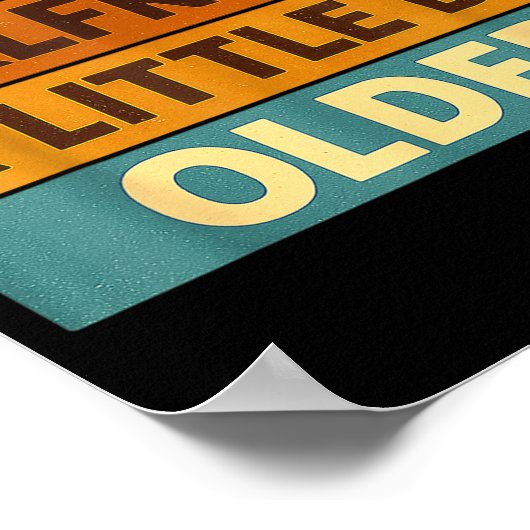 I Like My Girlfriend A Little Bit Older Funny Sayi ポスター (角)