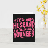 I Like My Husband A Little Bit Younger Funny Nk Gr カード (黄色い花)