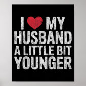 I Like My Husband A Little Bit Younger Funny Retro ポスター (正面)