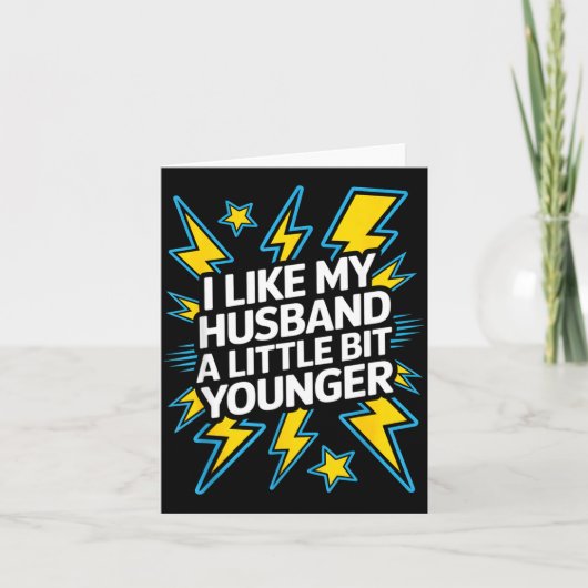 I Like My Husband A Little Bit Younger Funny Sayin カード (正面)