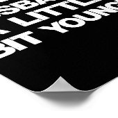 I Like My Husband A Little Bit Younger Funny Sayin ポスター (角)