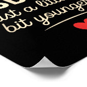 I Like My Husband A Little Bit Younger Funny Sayin ポスター (角)