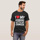 I Like My Husband A Little Bit Younger Funny Sayin Tシャツ (正面フル)