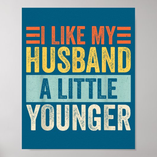 I Like My Husband A Little Younger Funny Wife Quot ポスター (正面)