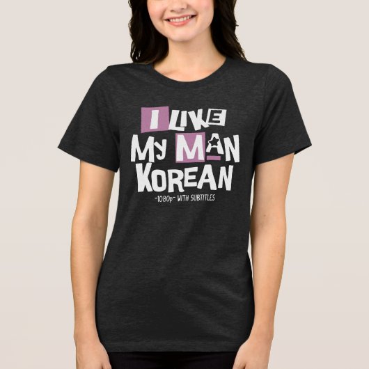 I Like My Man Korean トライブレンドＴシャツ (正面)
