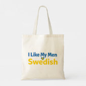 I Like My Men Swedish Funny Sweden Humor トートバッグ (裏面)