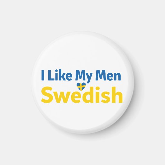 I Like My Men Swedish Funny Sweden Humor マグネット (正面)