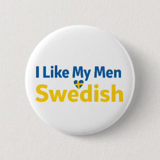 I Like My Men Swedish Funny Sweden Humor 缶バッジ