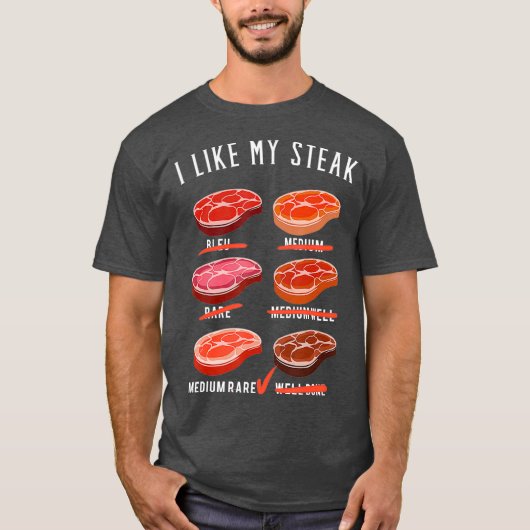 I Like My Steak Medium Rare Tシャツ (正面)