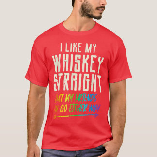 I Like My Whiskey Straight But My Friends Can Go E Tシャツ