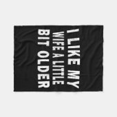 I Like My Wife A Little Bit Older Funny Humor Husb フリースブランケット (正面(横))